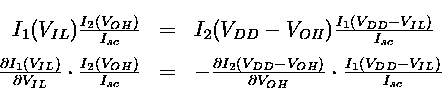 \begin{displaymath}\aatrue
{\renewcommand {\arraystretch}{1.6}
\begin{array}{r...
...dot \frac{I_1(V_{DD}-V_{IL})}{I_{sc}}
\end{array} }\aafalse
\end{displaymath}